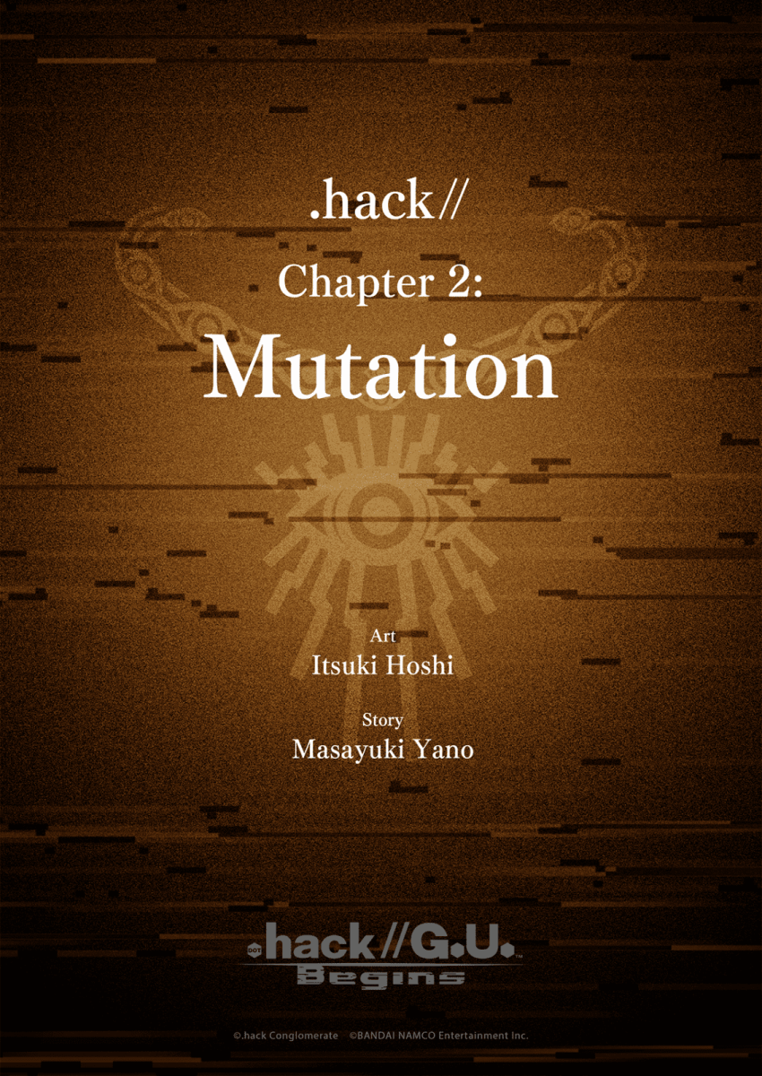 Ch06 .hack// Chapter 2: Mutation