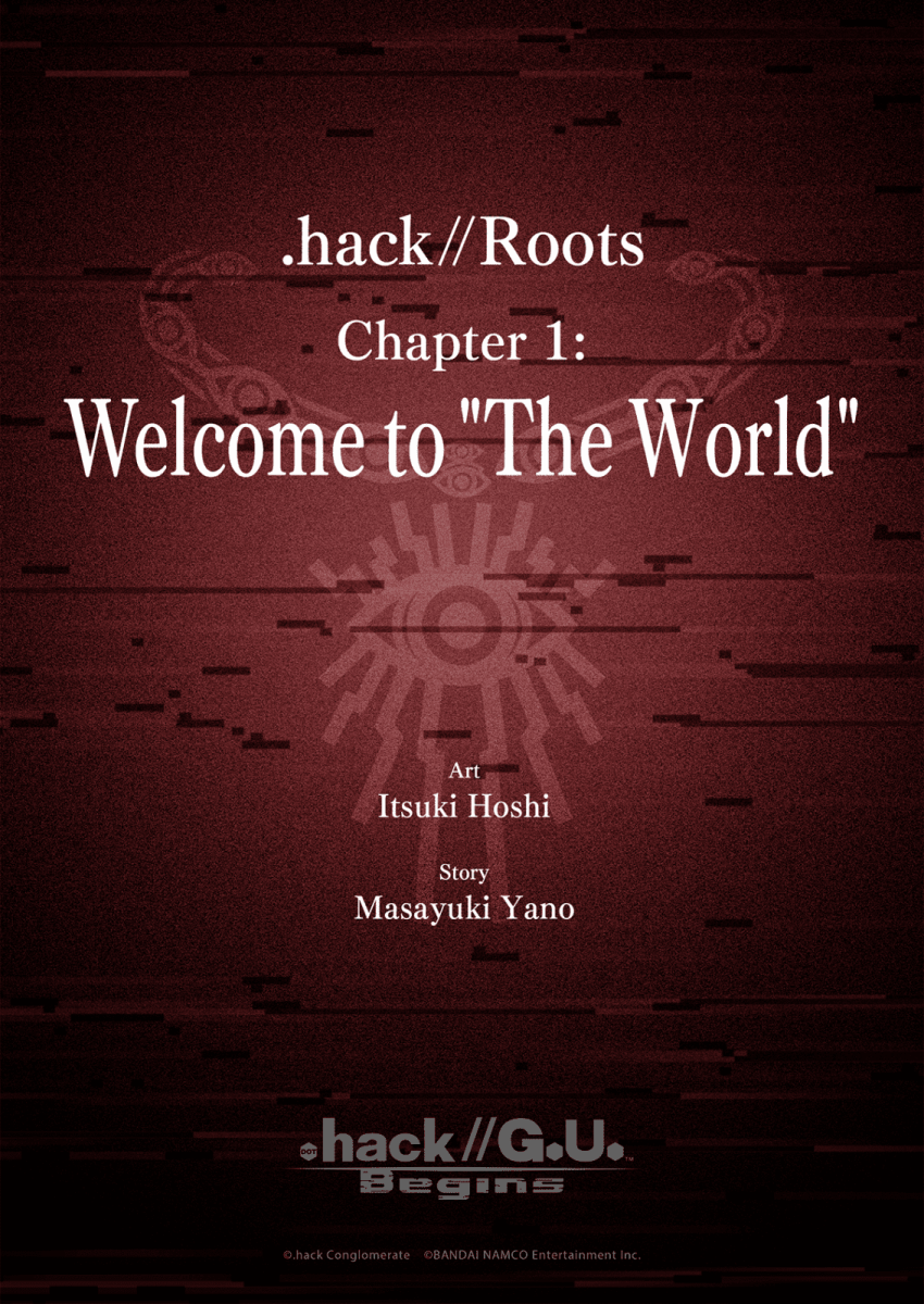 Ch11 .hack//Roots Chapter 1: Welcome to the World