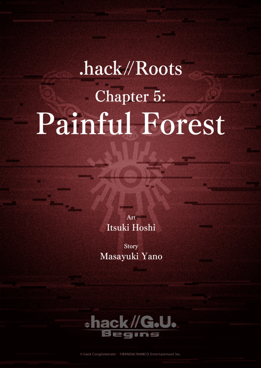 Ch15 .hack//Roots Chapter 5: Painful Forest